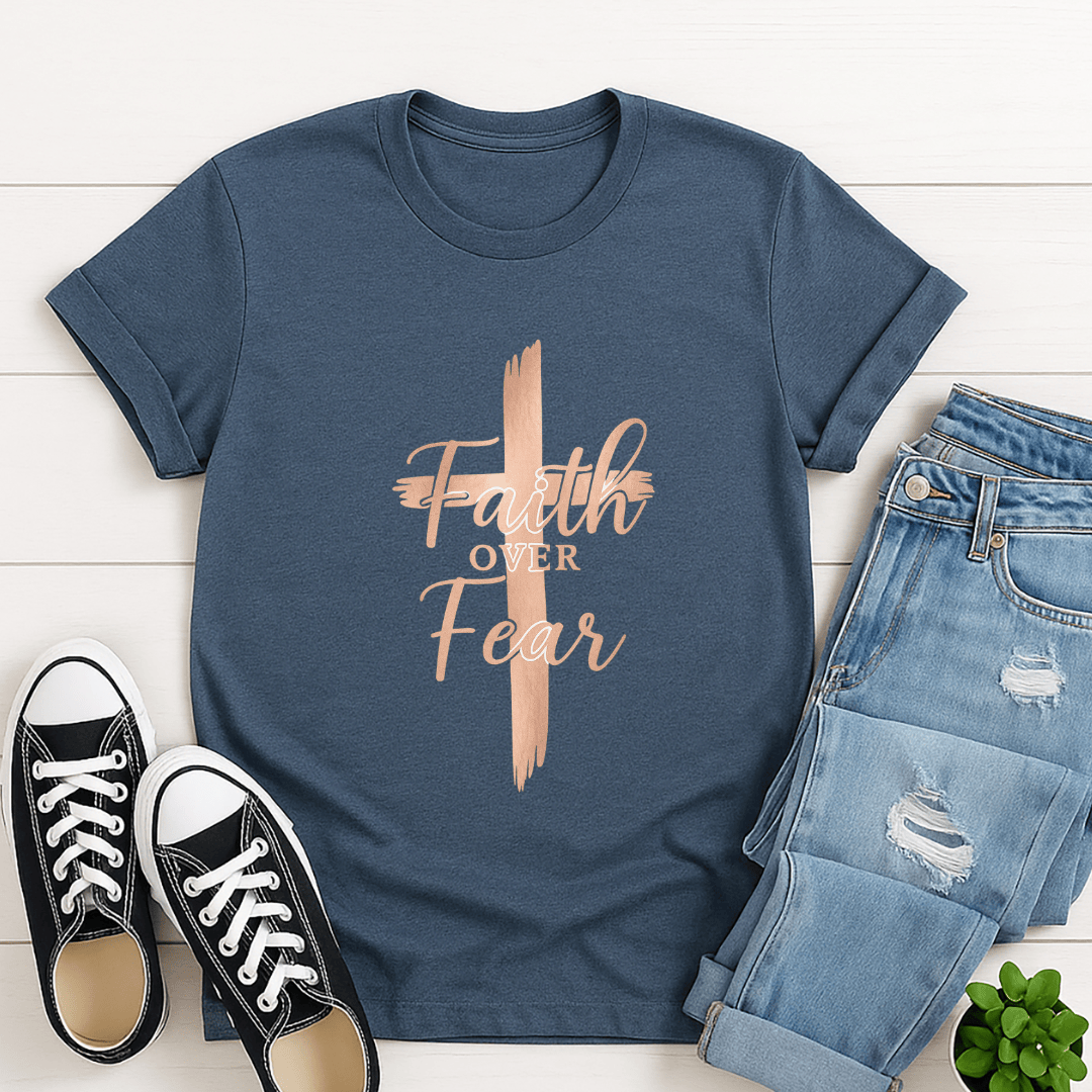 Faith Over Fear T-shirt