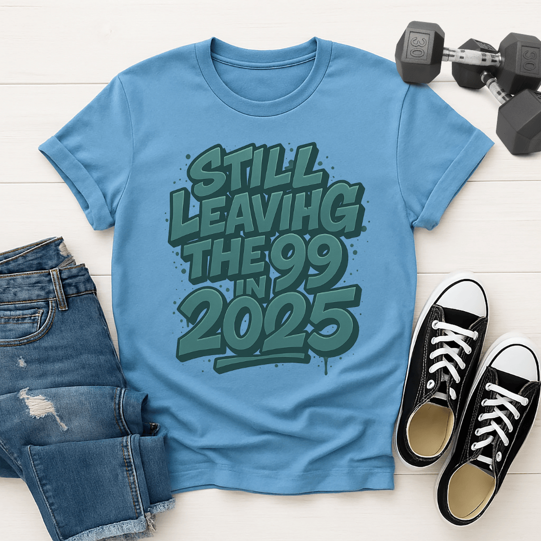 Still Leaving The 99 T-shirt