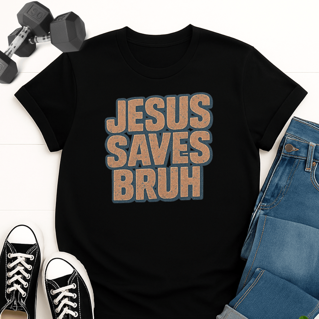 Jesus Saves Bruh T-shirt