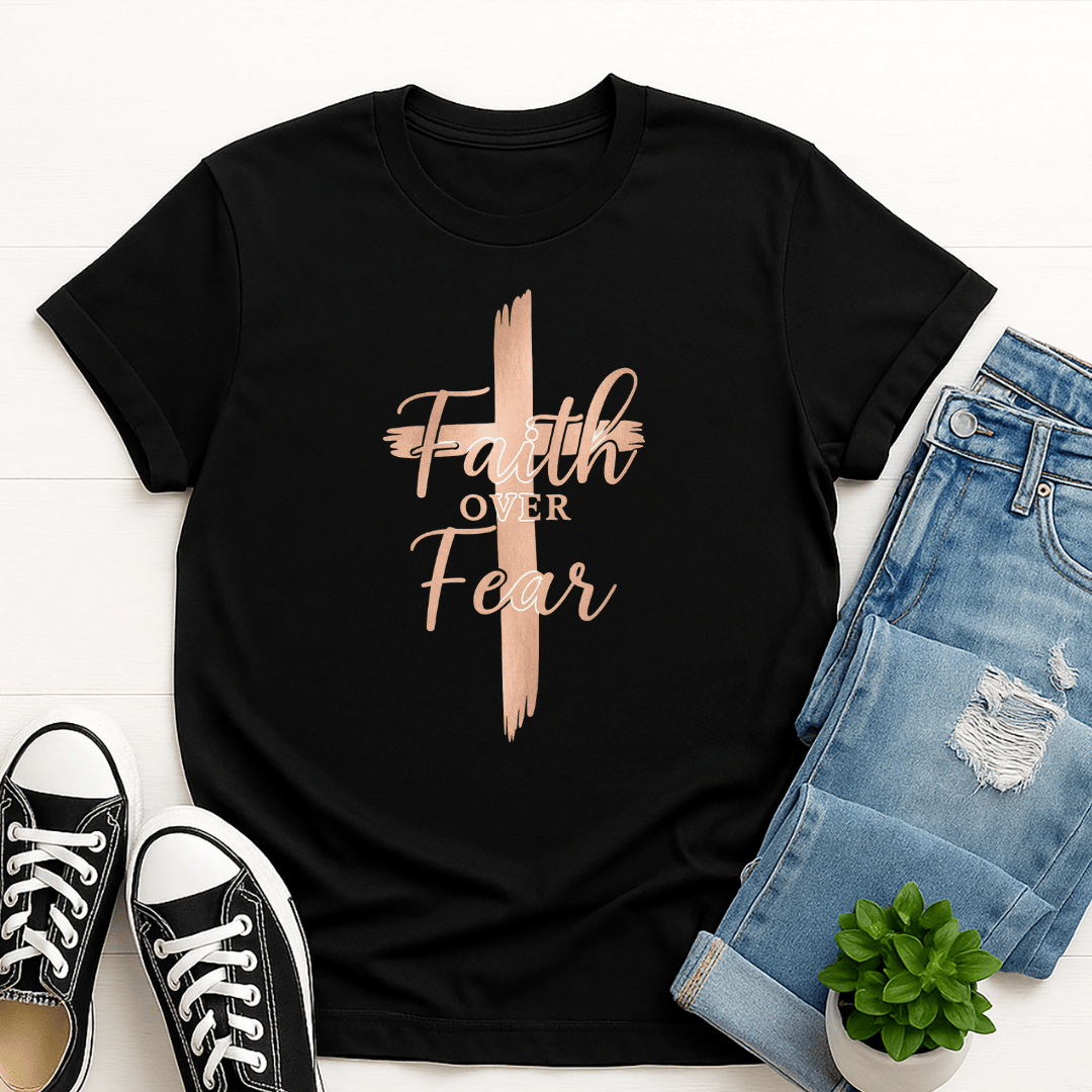 Faith Over Fear T-shirt