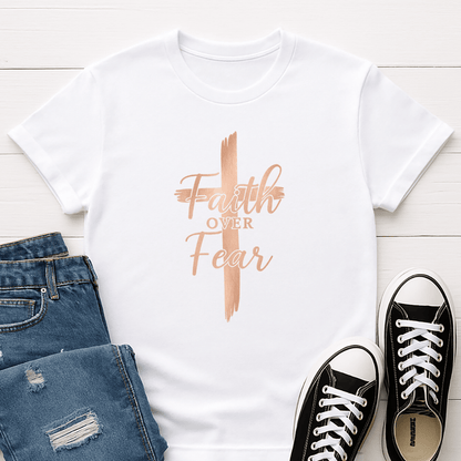 Faith Over Fear T-shirt