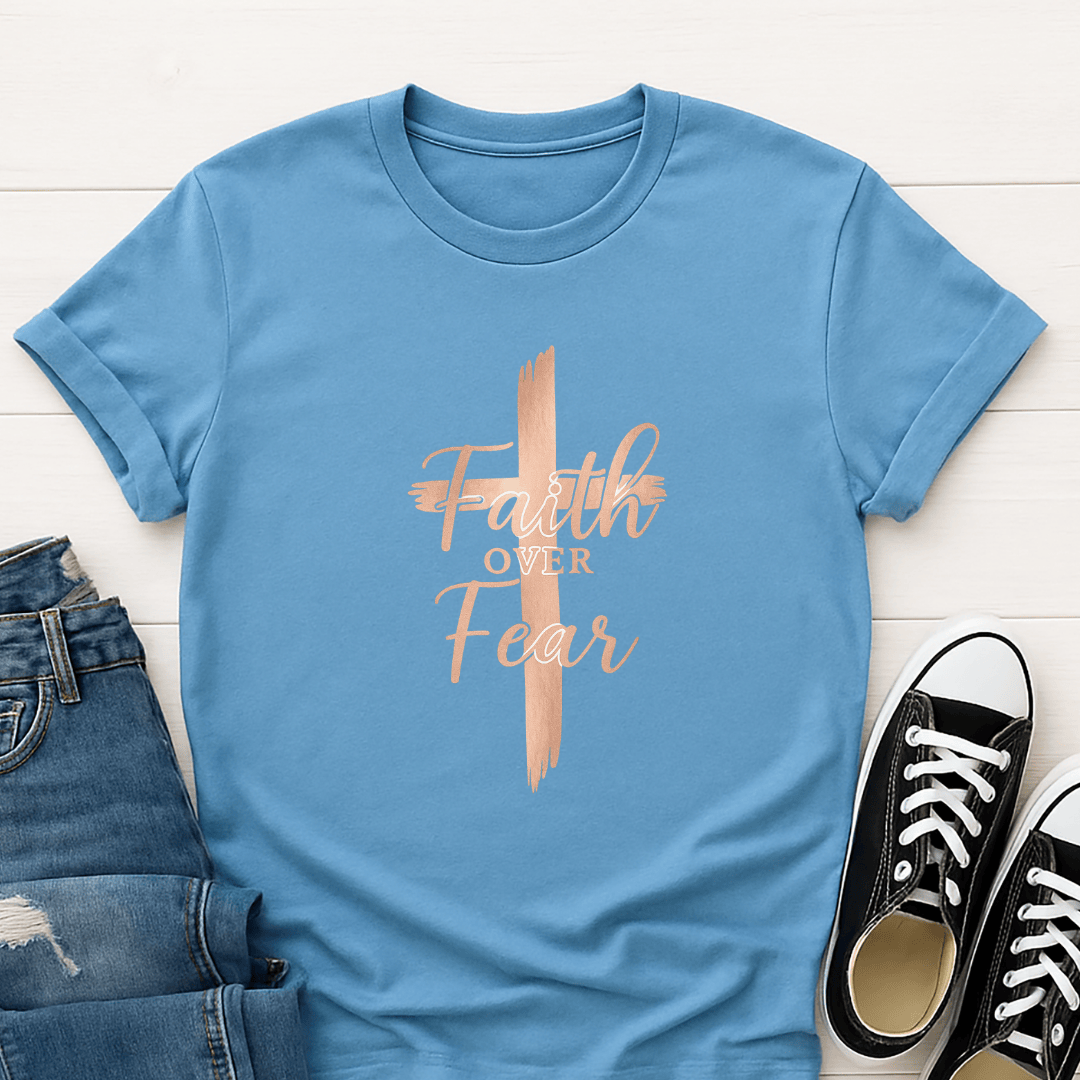 Faith Over Fear T-shirt