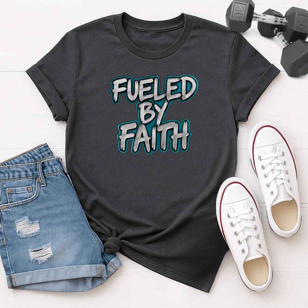 Fueled By Faith T-shirt