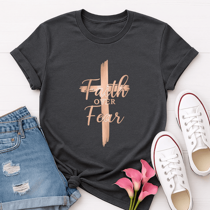 Faith Over Fear T-shirt